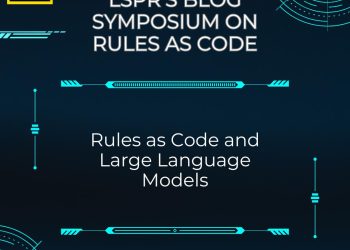 Guidelines as Code and Massive Language Fashions – Regulation Faculty Coverage Evaluate