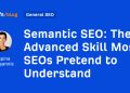The Superior Talent Most SEOs Fake to Perceive